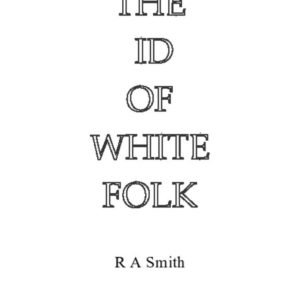 the id of white folk